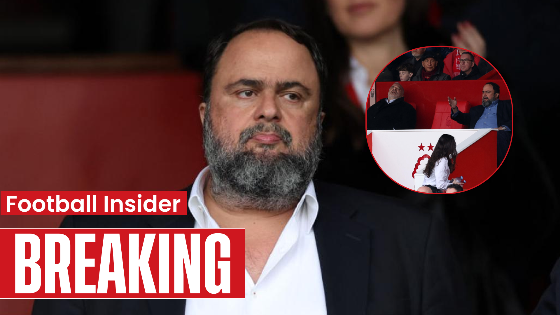 Nottingham Forest ownership change confirmed after Evangelos Marinakis move