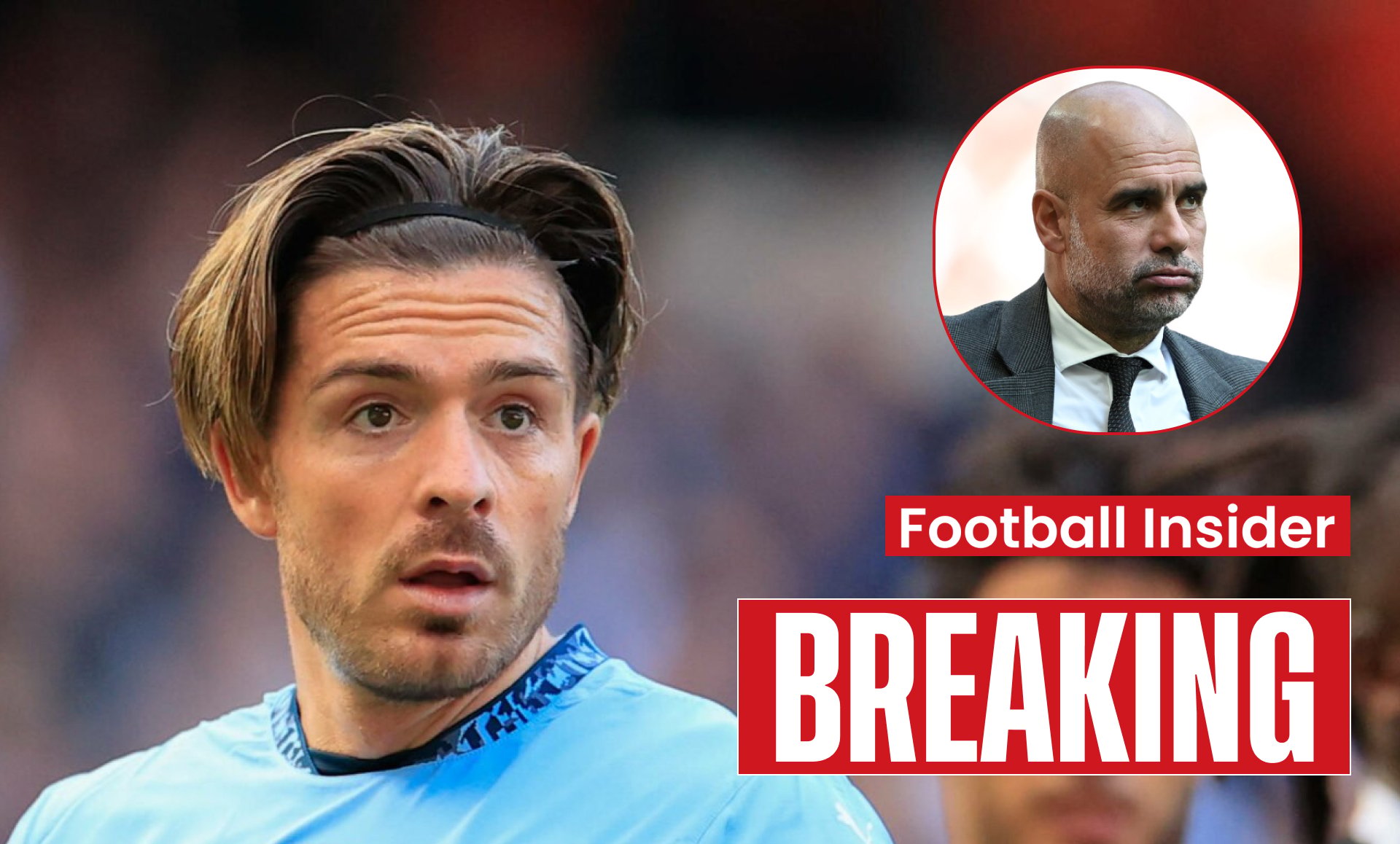 Jack Grealish shares injury update in new message after devastating Man ...