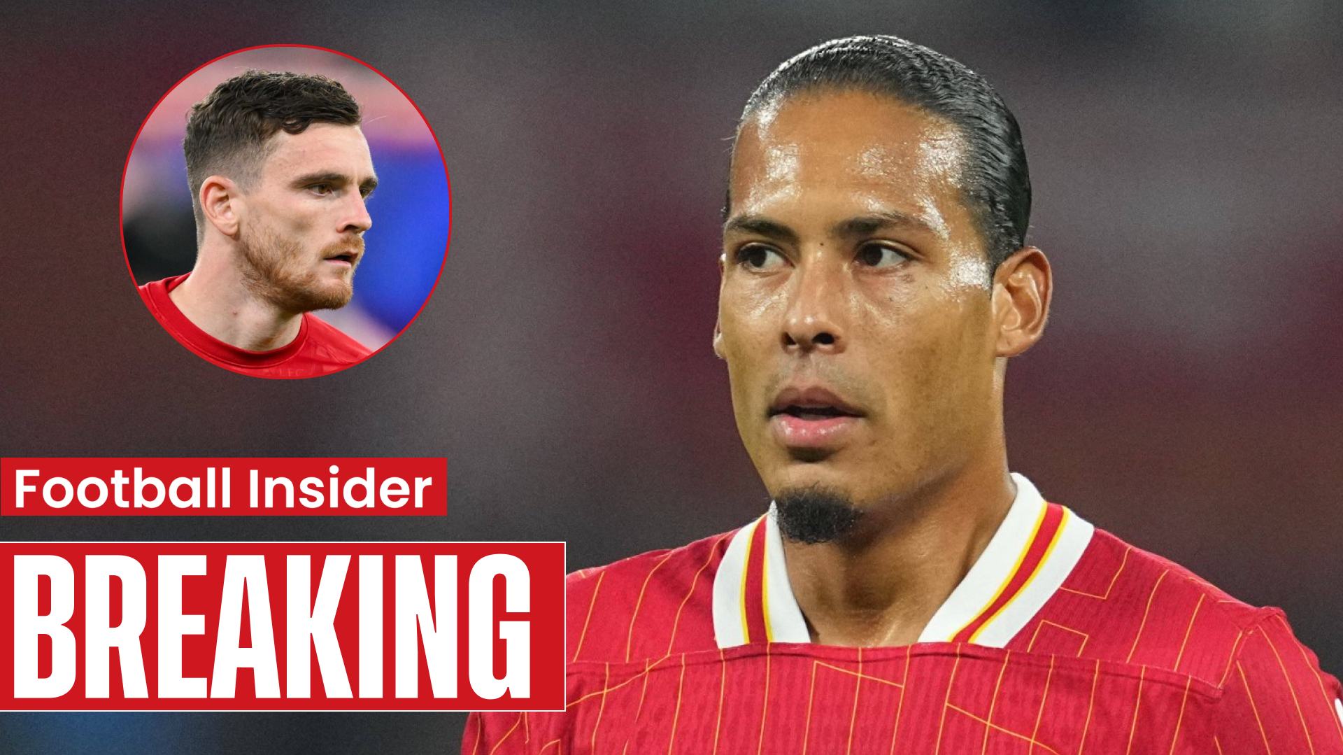 Andy Robertson reacts to Van Dijk's four-word message to Liverpool fans