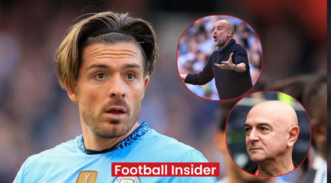 Jack Grealish Man City Pep Guardiola Daniel Levy Tottenham