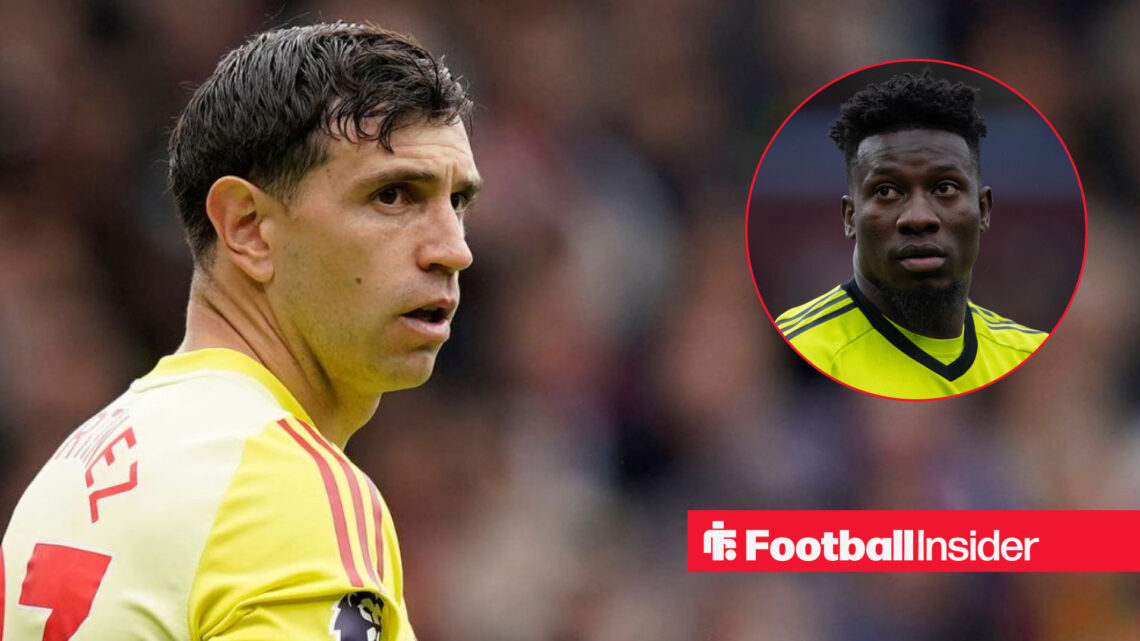 Emi Martinez and Andre Onana