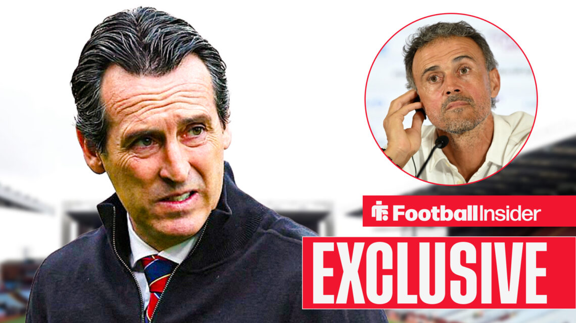 Exclusive News, Aston Villa boss Unai Emery & PSG boss Luis Enrique