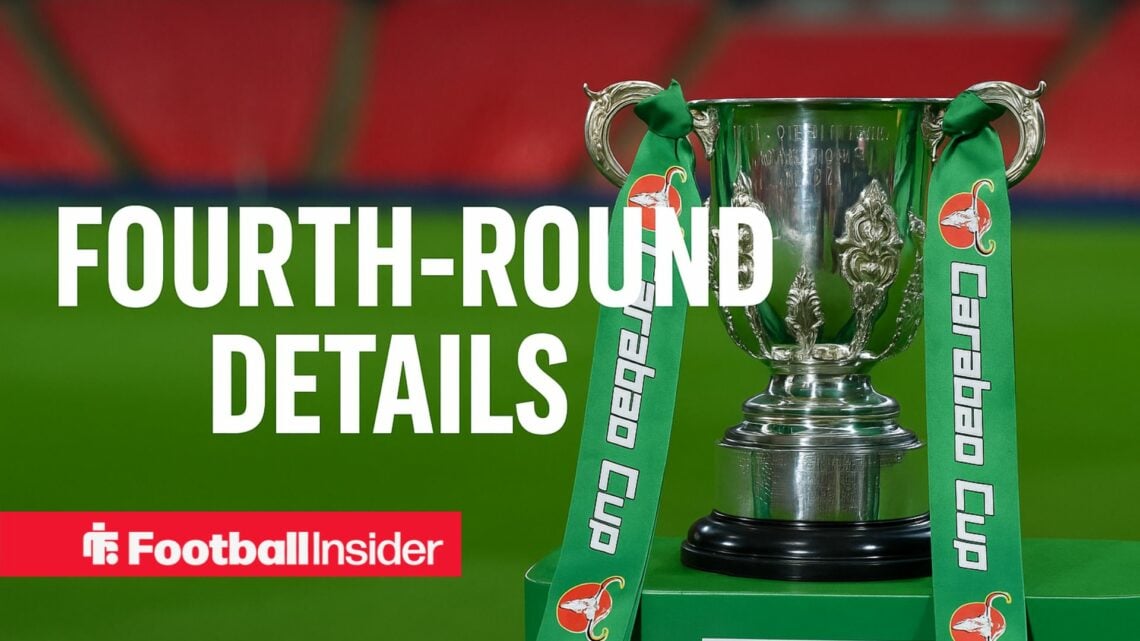 Carabao Cup fourth-round details