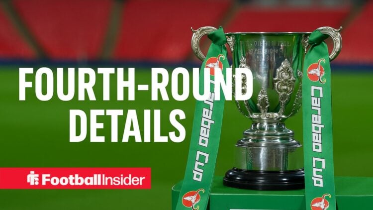 Carabao Cup fourth-round details