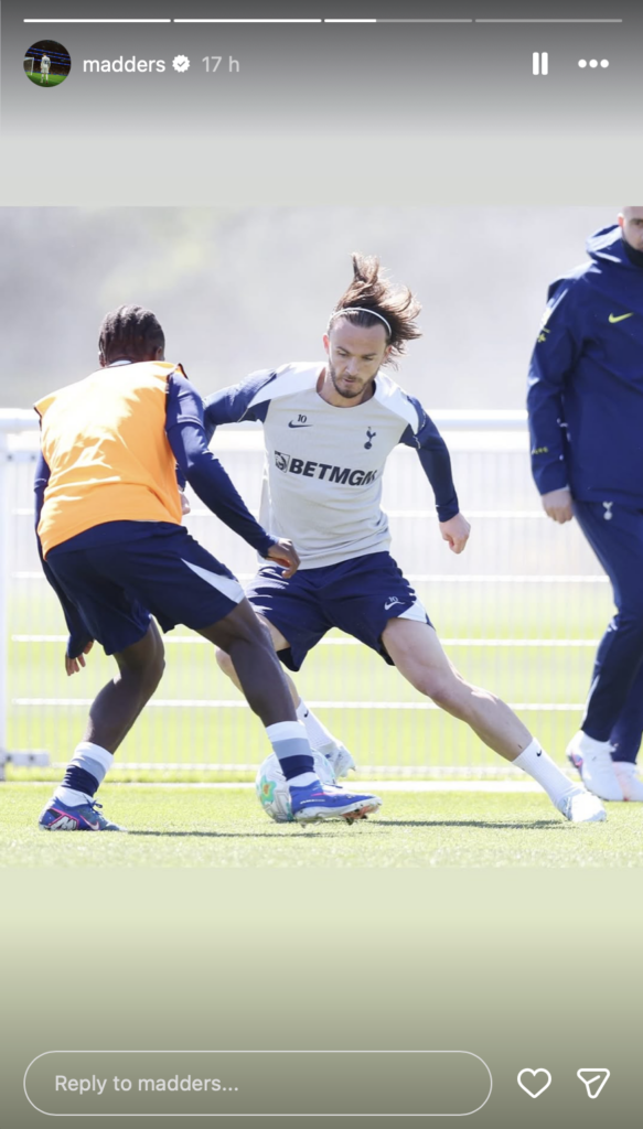 A screenshot of Tottenham midfielder James Maddison in training, taken from his Instagram story.